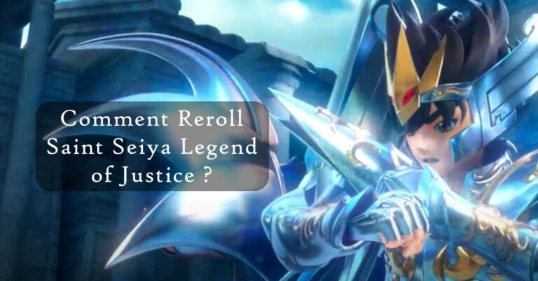 Comment Reroll Saint Seiya Legend of Justice ?