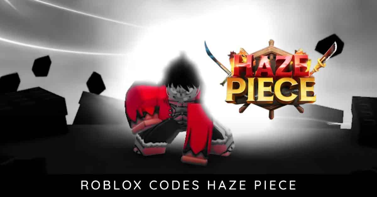 Codes Haze Piece
