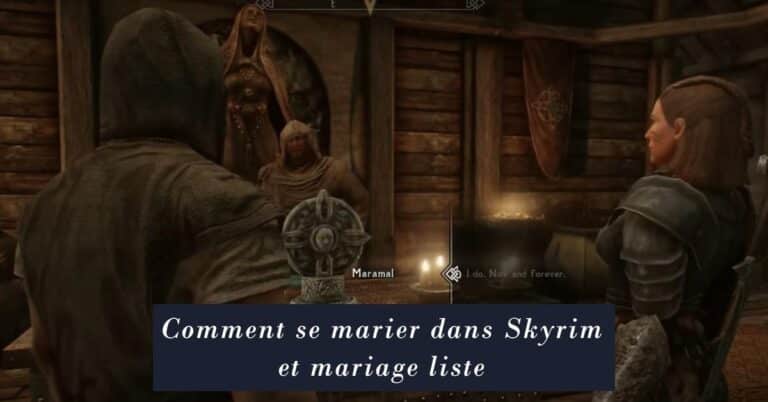 Comment se marier dans Skyrim et mariage liste