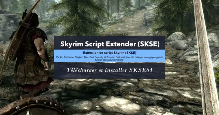 Skyrim Script Extender (SKSE) : Télécharger et installer SKSE64