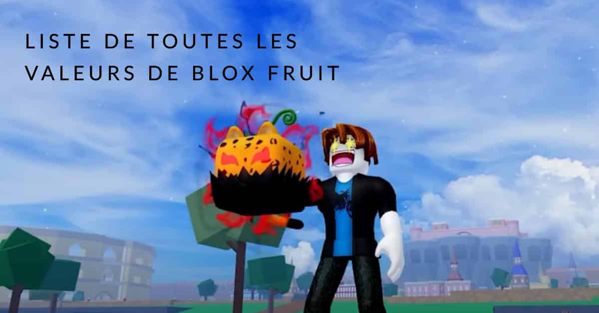 Liste de toutes les valeurs de Blox Fruit